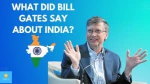 What did Bill Gates say about India?