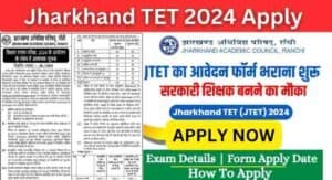 Jharkhand JTET 2024